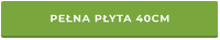 PEŁNA PŁYTA 40CM