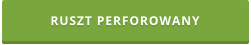 RUSZT PERFOROWANY