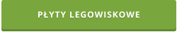 PŁYTY LEGOWISKOWE