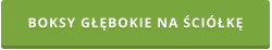 BOKSY GŁĘBOKIE NA ŚCIÓŁKĘ