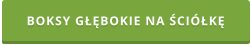 BOKSY GŁĘBOKIE NA ŚCIÓŁKĘ