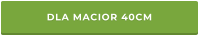 DLA MACIOR 40CM