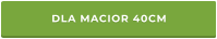 DLA MACIOR 40CM